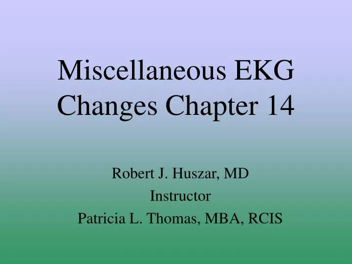miscellaneous ekg changes chapter 14