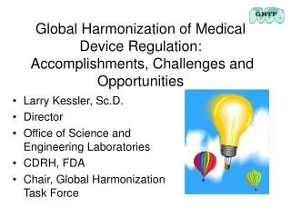 Global Harmonization of Medical Device Regulation: Accomplishments, Challenges and Opportunities