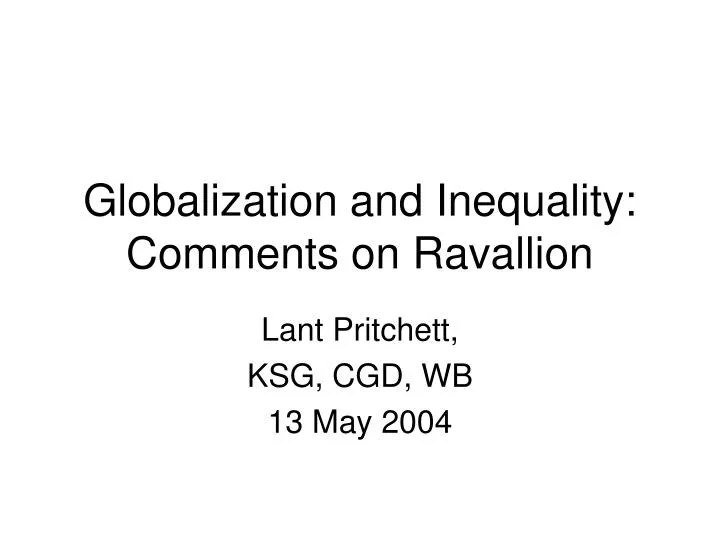 globalization and inequality comments on ravallion