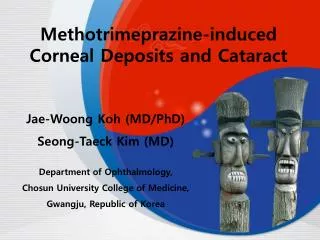 Methotrimeprazine-induced Corneal Deposits and Cataract