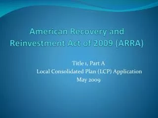 American Recovery and Reinvestment Act of 2009 (ARRA)