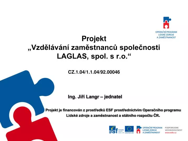 projekt vzd l v n zam stnanc spole nosti laglas spol s r o cz 1 04 1 1 04 92 00046