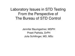 Laboratory Issues in STD Testing From the Perspective of The Bureau of STD Control
