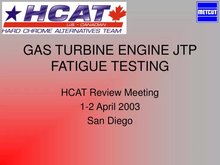 gas turbine engine jtp fatigue testing