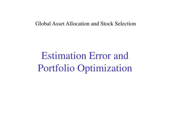 estimation error and portfolio optimization