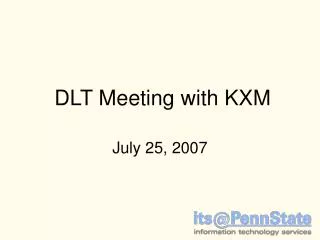 DLT Meeting with KXM