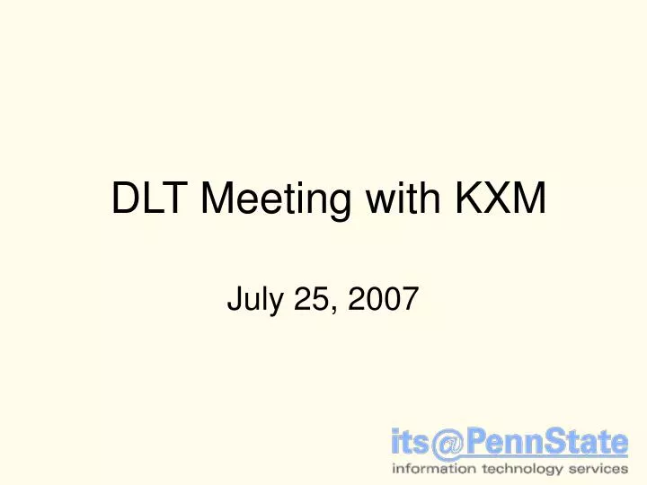 dlt meeting with kxm
