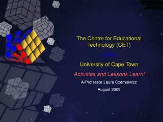 The Centre for Educational Technology (CET) at the University of Cape Town