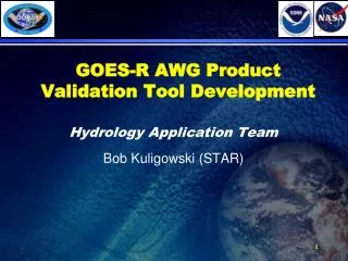 GOES-R AWG Product Validation Tool Development