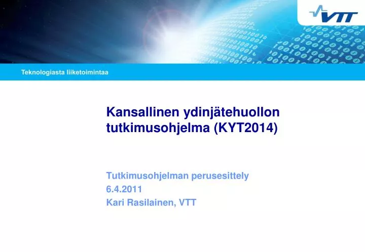 kansallinen ydinj tehuollon tutkimusohjelma kyt2014