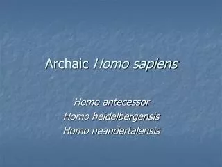 Archaic Homo sapiens