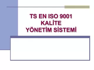 ts en iso 9001 kal te y net m s stem