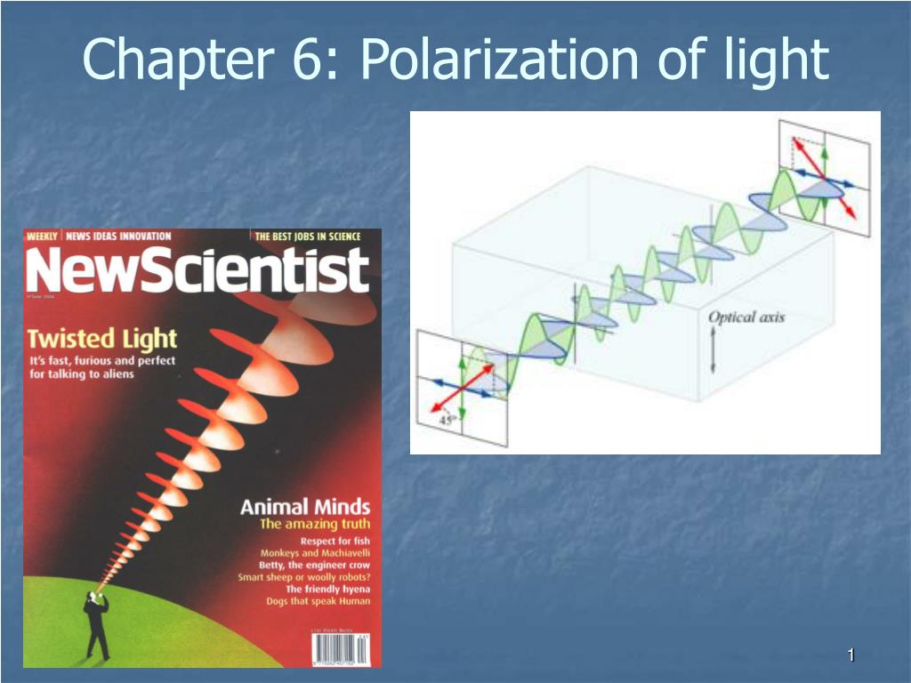 PPT - Chapter 6: Polarization of light PowerPoint Presentation, free ...