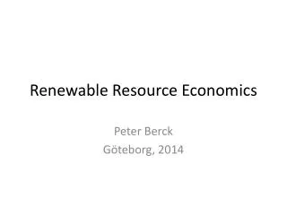 Renewable Resource Economics