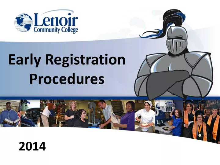 early registration procedures