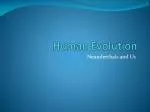 Understanding Neanderthals: Our Closest Relatives and Their Legacy - slide 1