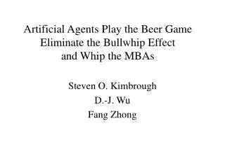 Artificial Agents Play the Beer Game Eliminate the Bullwhip Effect and Whip the MBAs