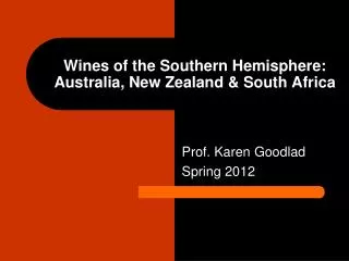 Wines of the Southern Hemisphere: Australia, New Zealand &amp; South Africa
