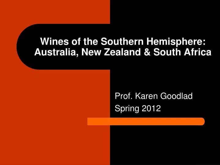 wines of the southern hemisphere australia new zealand south africa
