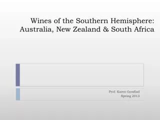 Wines of the Southern Hemisphere: Australia, New Zealand &amp; South Africa