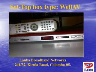 Lanka Broadband Networks 241/32, Kirula Road, Colombo-05.