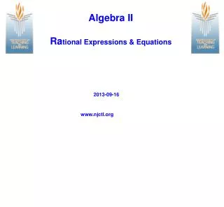 Algebra II Ra tional Expressions &amp; Equations