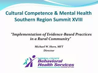Cultural Competence &amp; Mental Health Southern Region Summit XVIII