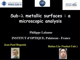 Sub- l metallic surfaces : a microscopic analysis