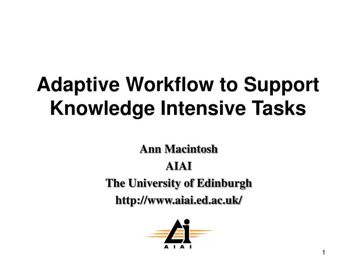 adaptive workflow to support knowledge intensive tasks