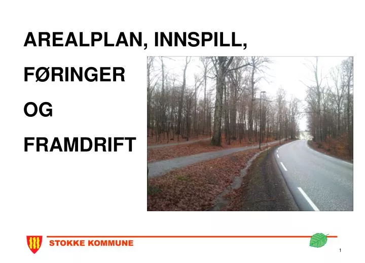 arealplan innspill f ringer og framdrift