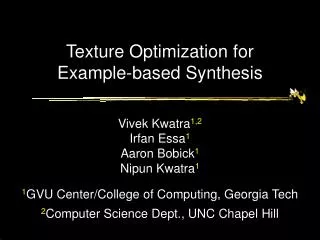 Texture Optimization for Example-based Synthesis