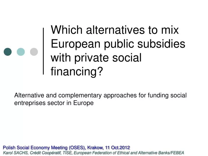 which alternatives to mix european public subsidies with private social financing