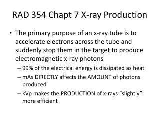 RAD 354 Chapt 7 X-ray Production