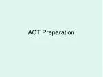 ACT Preparation - slide 1