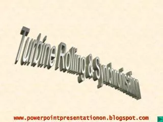 Turbine Rolling &amp; Synchronisation