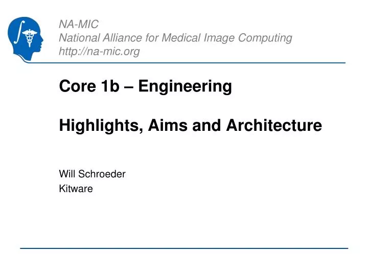 core 1b engineering highlights aims and architecture