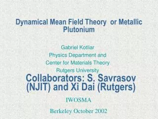 Dynamical Mean Field Theory or Metallic Plutonium