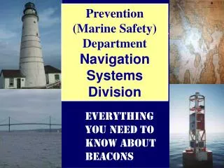 Prevention (Marine Safety) Department Navigation Systems Division