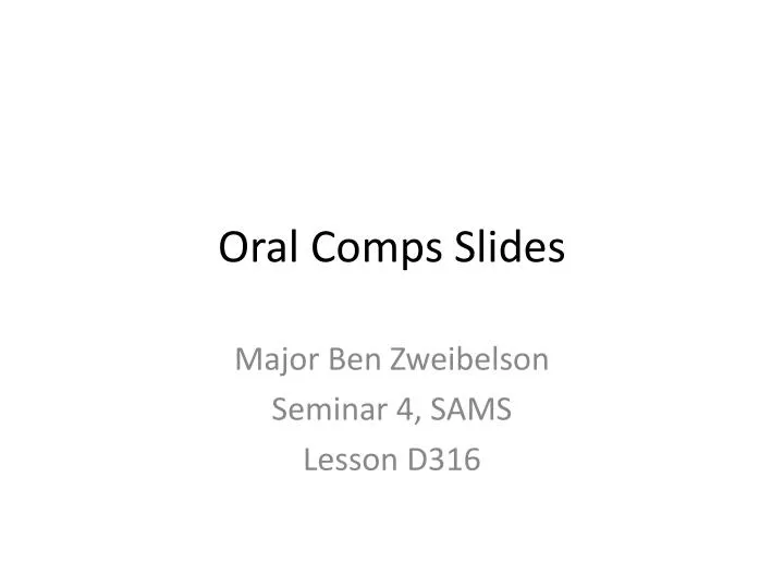 oral comps slides