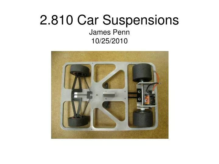 2 810 car suspensions james penn 10 25 2010