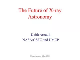 The Future of X-ray Astronomy