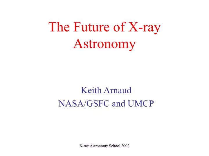 the future of x ray astronomy