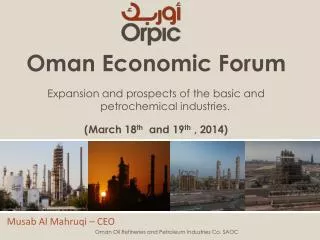 Oman Economic Forum Expansion and prospects of the basic and petrochemical industries.