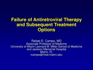 Failure of Antiretroviral Therapy and Subsequent Treatment Options