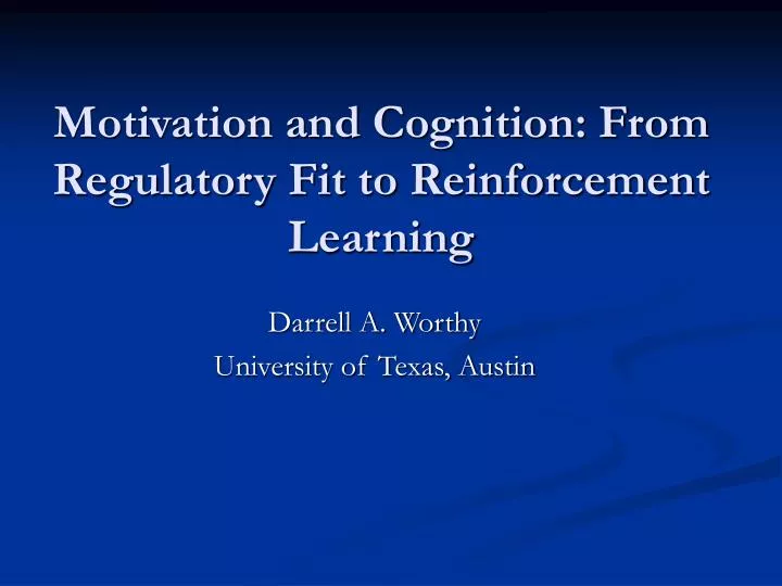 motivation and cognition from regulatory fit to reinforcement learning