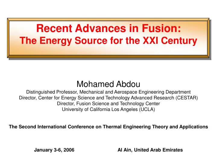 recent advances in fusion the energy source for the xxi century