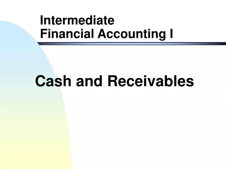 cash and receivables