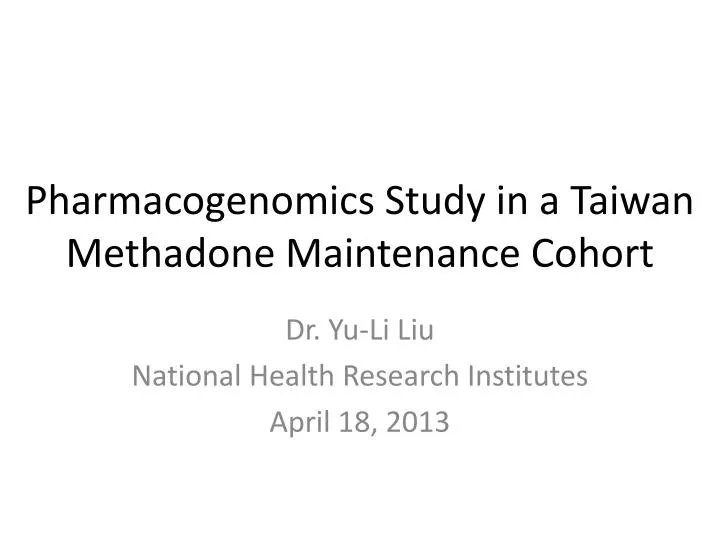 pharmacogenomics study in a taiwan methadone maintenance cohort