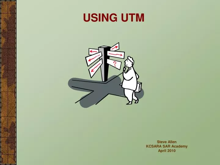 using utm