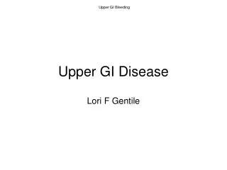 Upper GI Disease